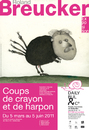 Roland Breucker : coup de crayon et de harpon. [Exposition] Centre Daily-Bul &amp; C°, 5 mars - 5 juin 2011